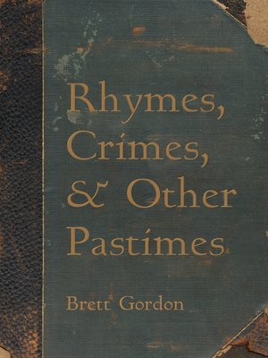 cover image of Rhymes, Crimes, and Other Pastimes
